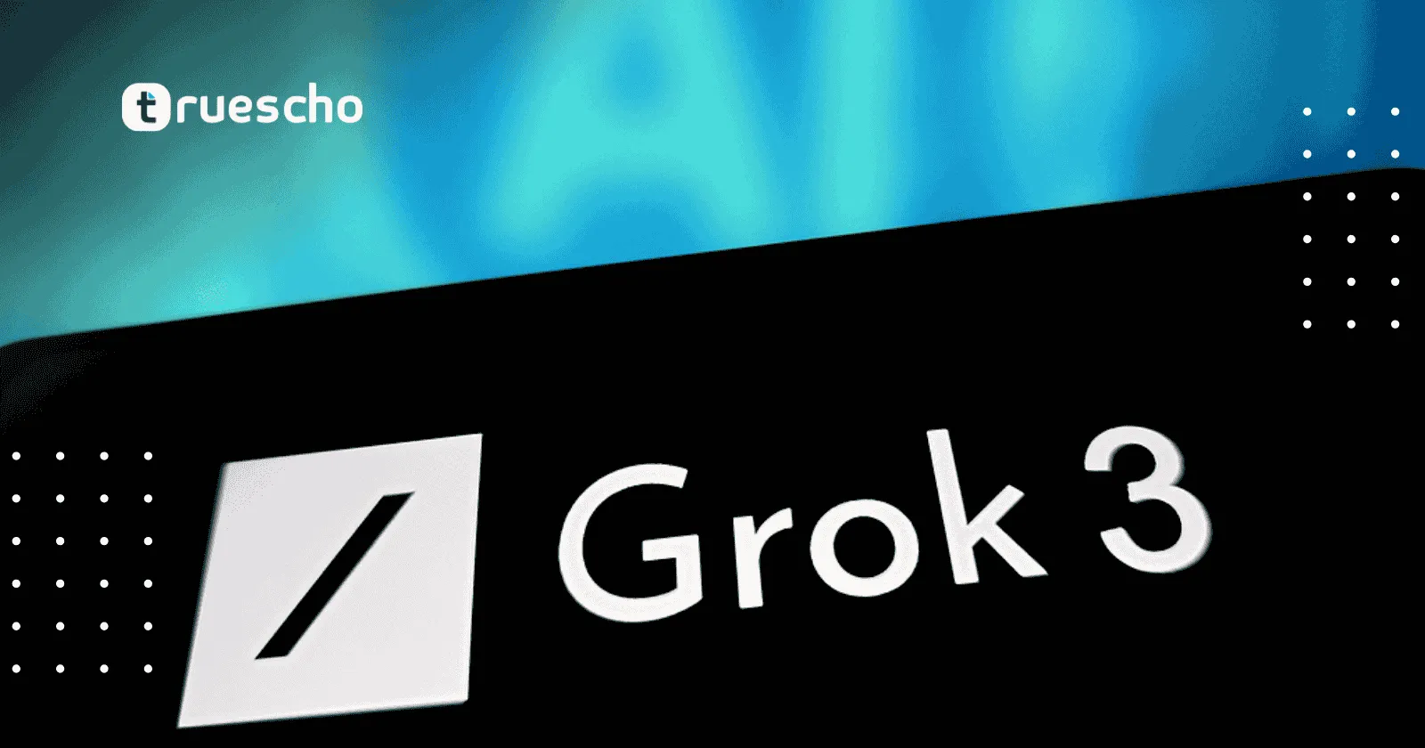 Grok 3