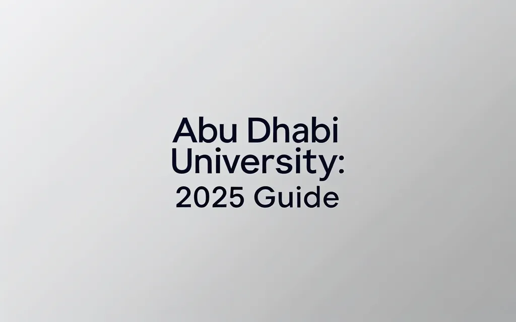 Abu dhabi university scholarships: 2025 Guide - Professional Swiss-style featured image | Truescho.com