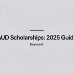 Aud scholarships: 2025 Guide - Professional Swiss-style featured image | Truescho.com