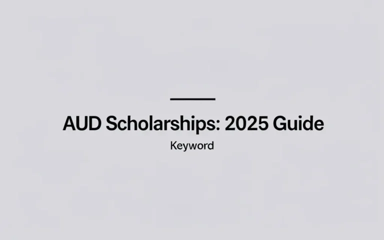 Aud scholarships: 2025 Guide - Professional Swiss-style featured image | Truescho.com
