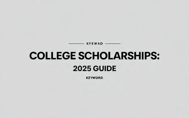 College scholarships: 2025 Guide - Professional Swiss-style featured image | Truescho.com