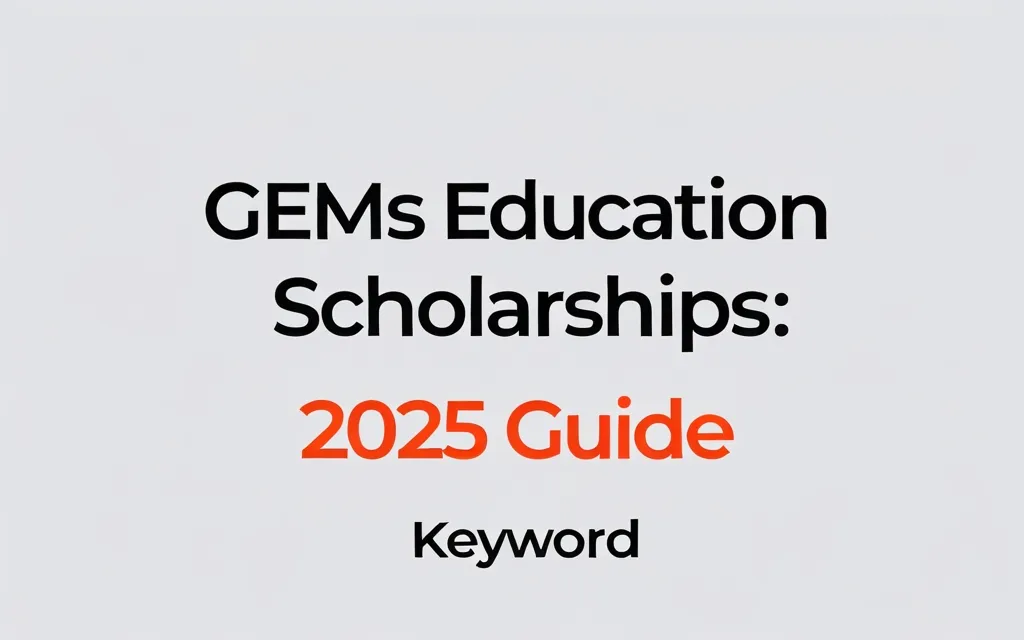 Gems education scholarships: 2025 Guide - Professional Swiss-style featured image | Truescho.com