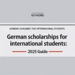 German scholarships for international students: 2025 Guide - Professional Swiss-style featured image | Truescho.com