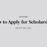 How to apply for scholarships: 2025 Guide - Professional Swiss-style featured image | Truescho.com