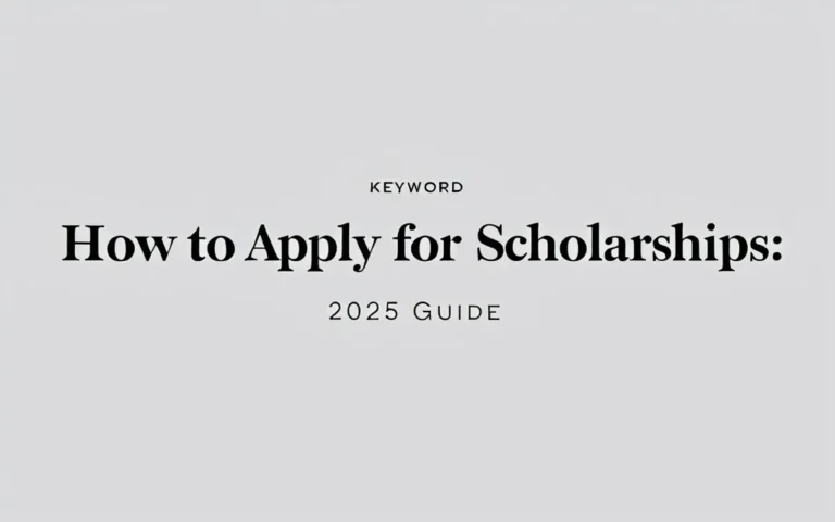 How to apply for scholarships: 2025 Guide - Professional Swiss-style featured image | Truescho.com