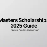 Masters scholarships: 2025 Guide - Professional Swiss-style featured image | Truescho.com