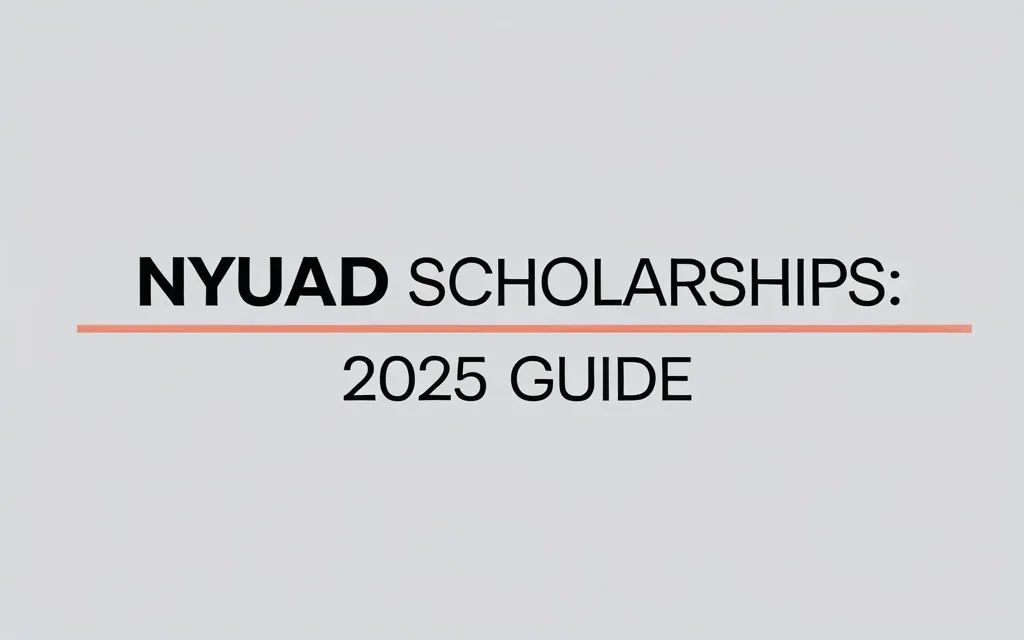 Nyuad scholarships: 2025 Guide - Professional Swiss-style featured image | Truescho.com