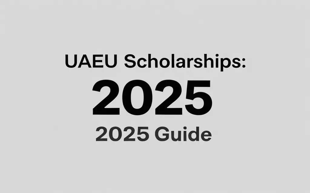 Uaeu scholarships 2025: 2025 Guide - Professional Swiss-style featured image | Truescho.com