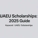 Uaeu scholarships: 2025 Guide - Professional Swiss-style featured image | Truescho.com
