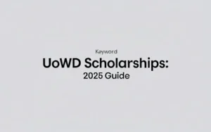 Uowd scholarships: 2025 Guide - Professional Swiss-style featured image | Truescho.com
